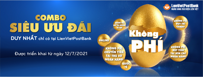 LienVietPostBank triển khai chương trình Combo siêu ưu đãi lớn nhất trong năm 2021